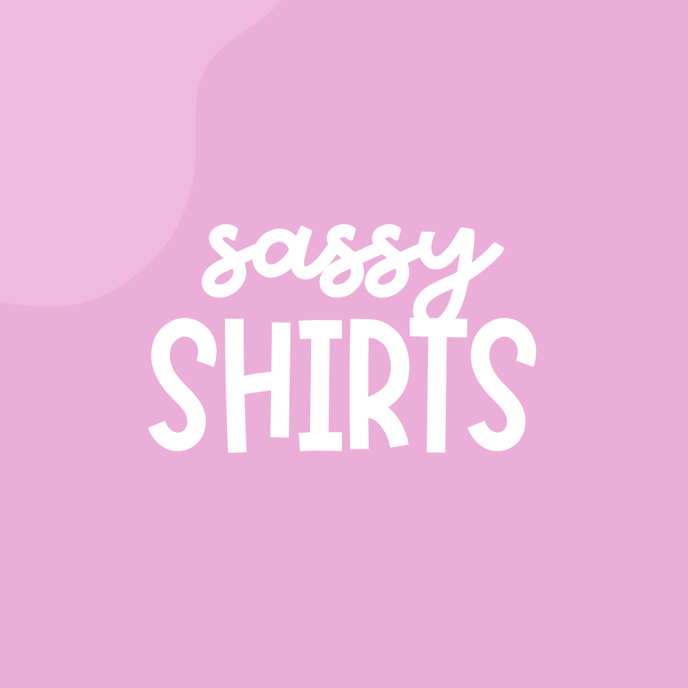 Sassy Shirts