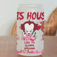 In This House Volume 2 Glass Beer Can